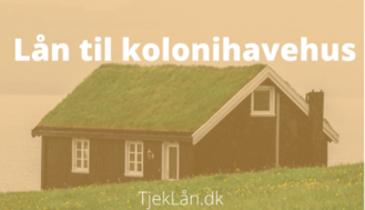 Lån til kolonihavehus