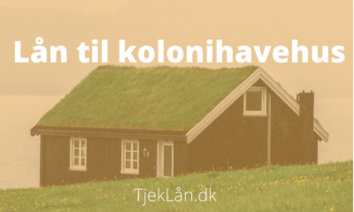 Lån til kolonihave hus